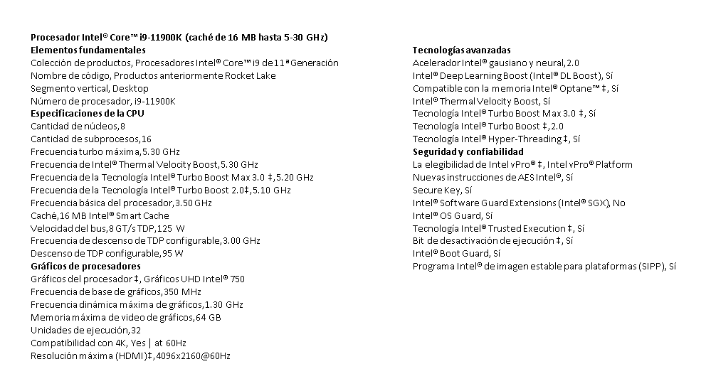 Proc. Intel Core I7-11900k 11va 2.5Ghz 8nucleos-16hilos 16MB-L3 64GB LGA1200 